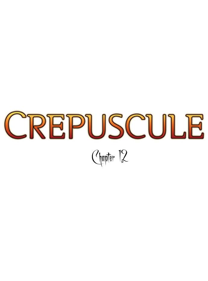 Crepuscule Chapter 12