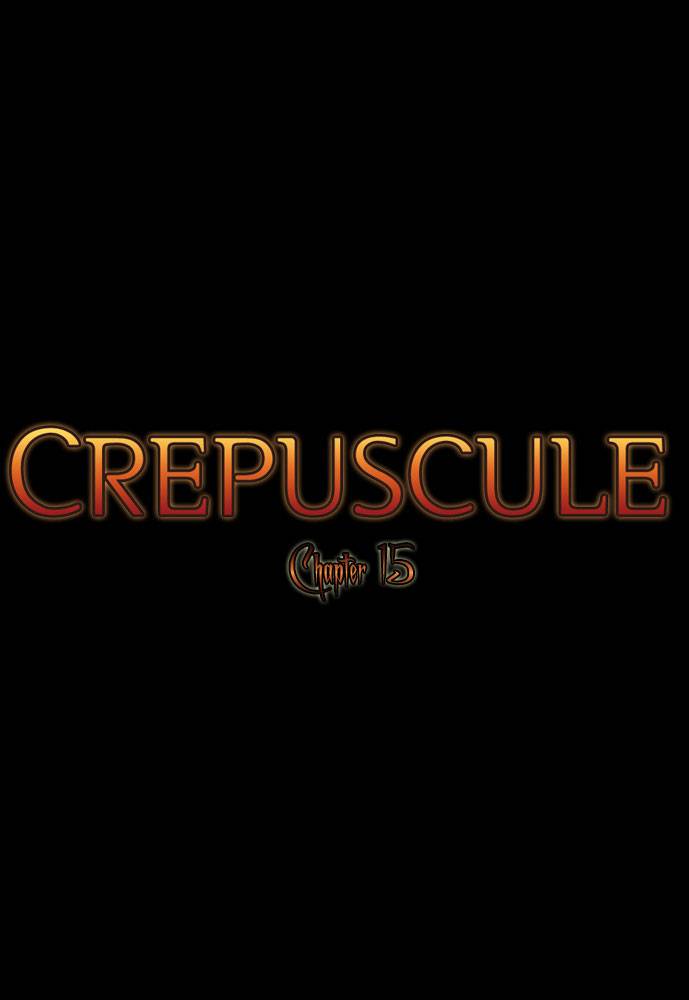 Crepuscule Chapter 15