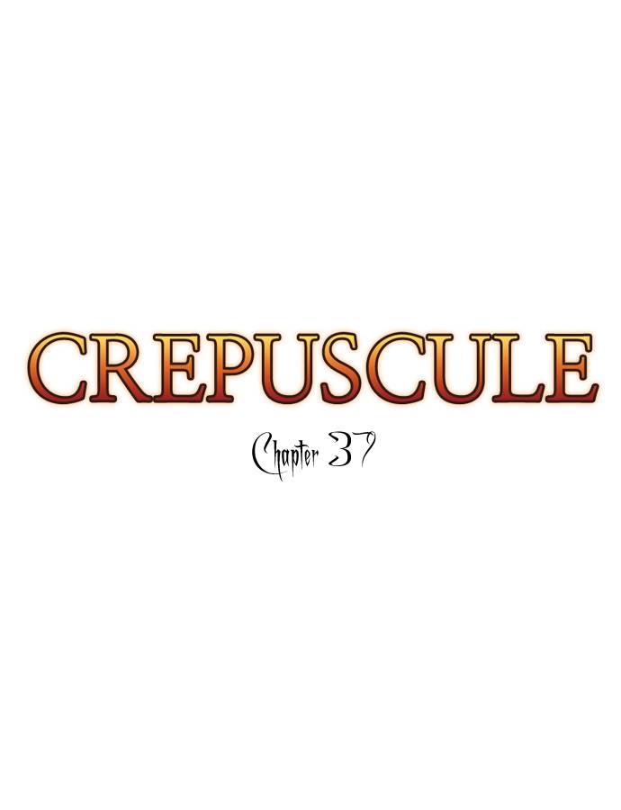 Crepuscule Chapter 37