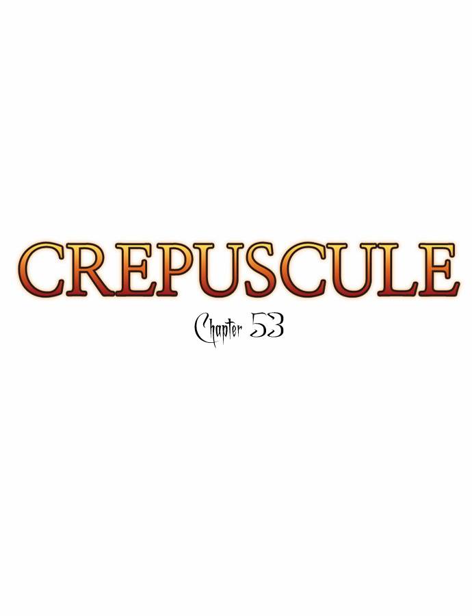 Crepuscule Chapter 53