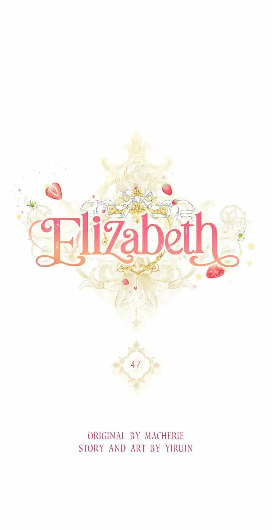 Elizabeth Chapter 47