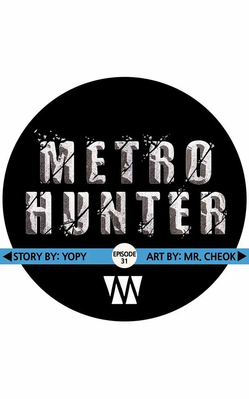 Metro Hunter Chapter 31