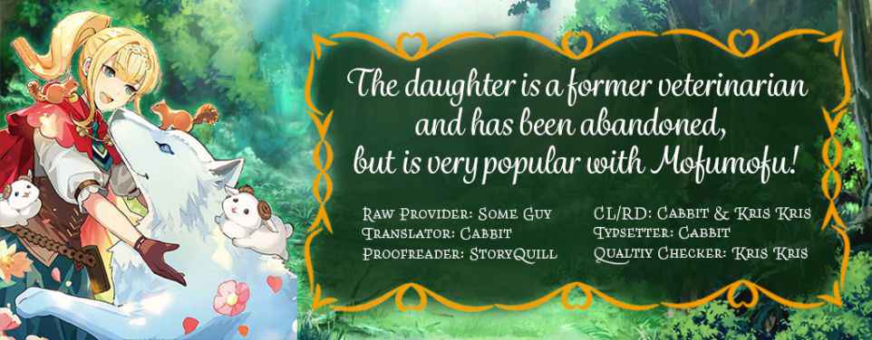 The Daughter is a Former Veterinarian Has Been Abandoned, but Is Very Popular With Mofumofu! Chapter 3.5