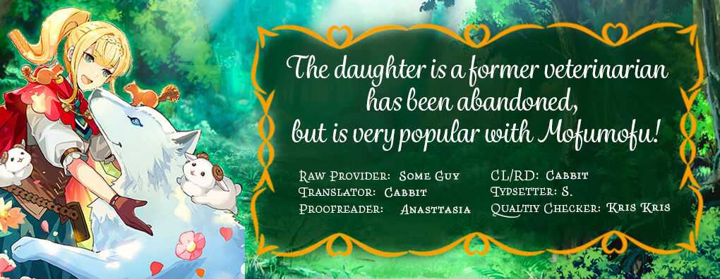 The Daughter is a Former Veterinarian Has Been Abandoned, but Is Very Popular With Mofumofu! Chapter 6